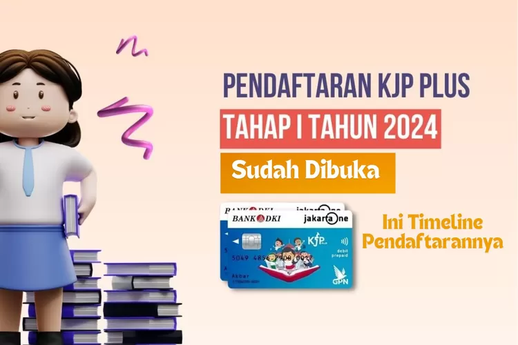 KJP Plus, tahap 1 tahun 2024, kartu pintar, penetapan penerima, bantuan pendidikan, Kartu Jakarta Pintar, Cara Cek KJP Plus, Cara Daftar KJP Plus, Kapan Cair KJP Plus, beasiswa