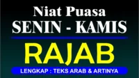 puasa Rajab, puasa Senin Kamis, niat puasa, bacaan niat, tata cara puasa, keutamaan puasa, doa puasa, puasa sunnah, bulan haram, pahala puasa, bulan Rajab, puasa sunnah Rajab